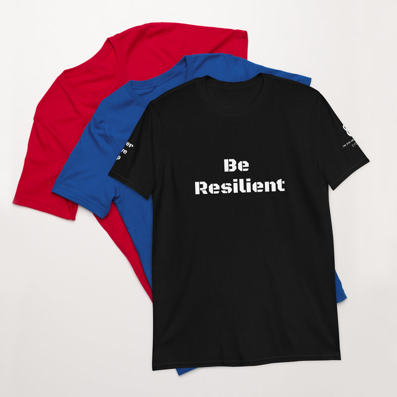 BE RESILIENT TEE